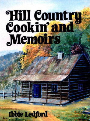cover image of Hill Country Cookin' and Memoirs